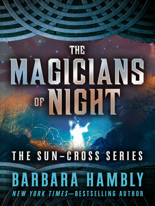 Title details for The Magicians of Night by Barbara Hambly - Available